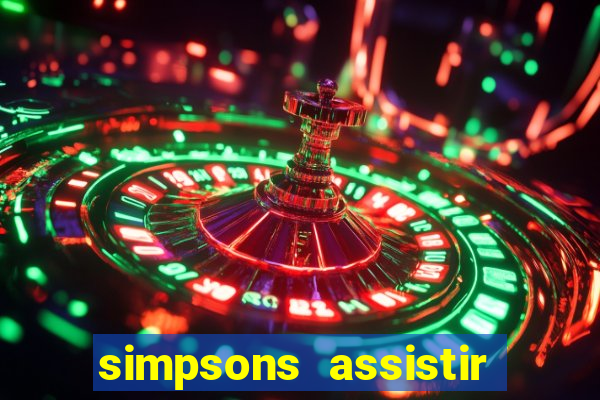 simpsons assistir online dublado